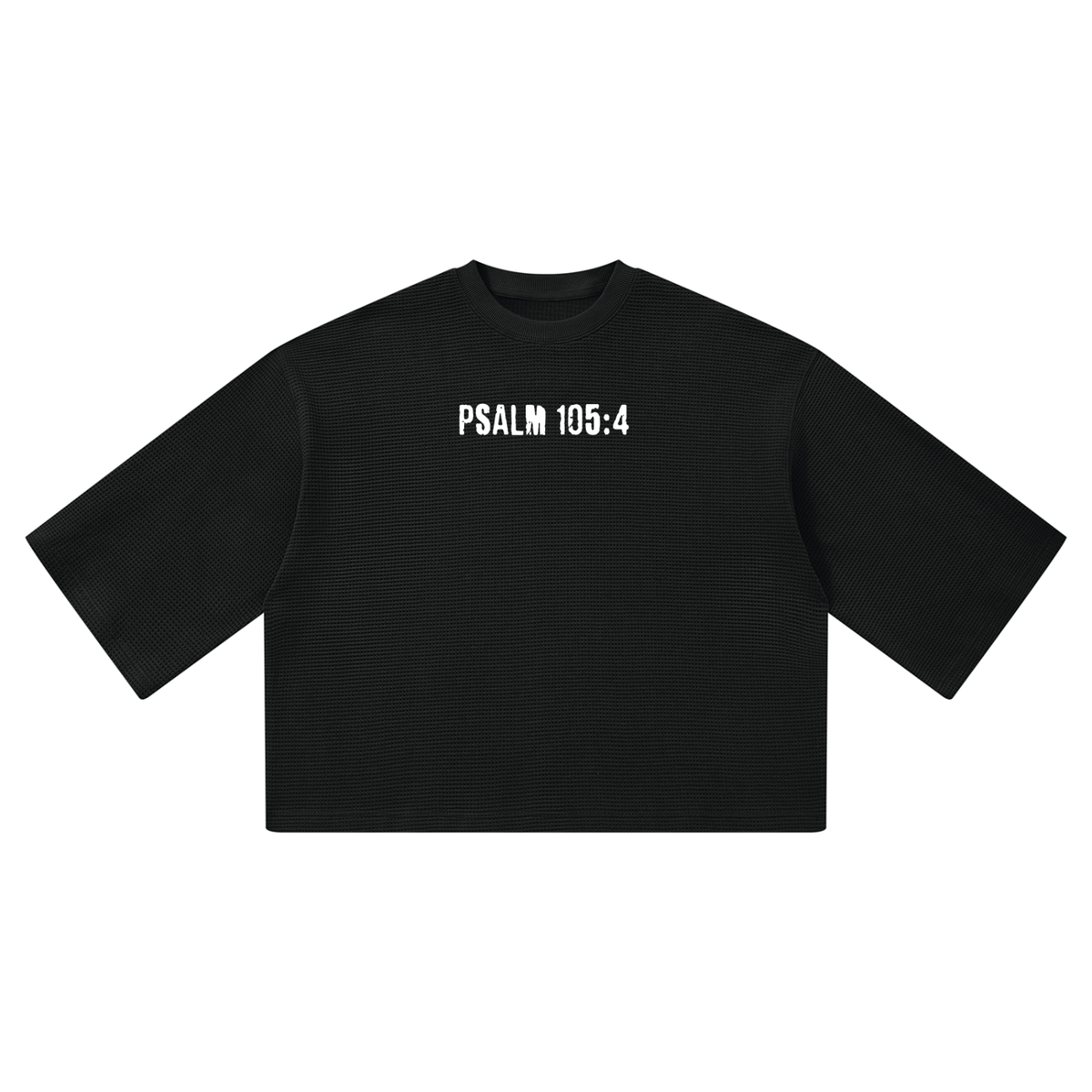 PGF WAFFLE KNIT BOXY TEE / PSALM 105:4 - SEARCH FOR THE LORD AND HIS STRENGTH; CONTINUALLY SEEK HIM.